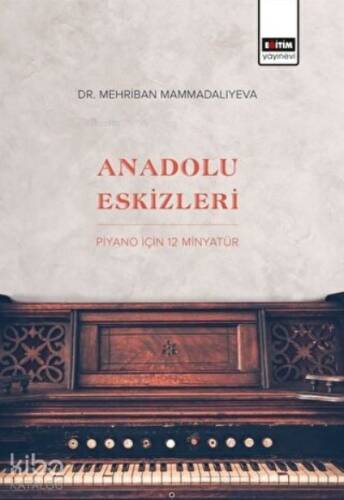 Anadolu Eskizleri: Piyano İçin 12 Minyatür - 1