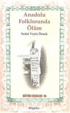 Anadolu Folklorunda Ölüm - 1