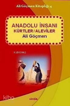 Anadolu İnsanı Kürtler / Aleviler - 1