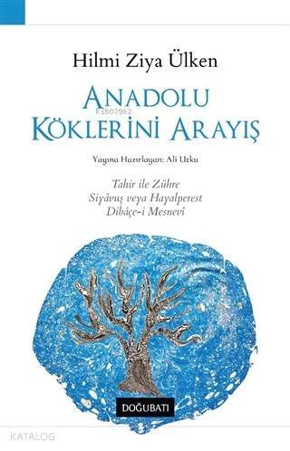 Anadolu Köklerini Arayış; Tahir ile Zühre, Siyavuş veya Hayalperest, Dibaçe-i Mesnevi - 1