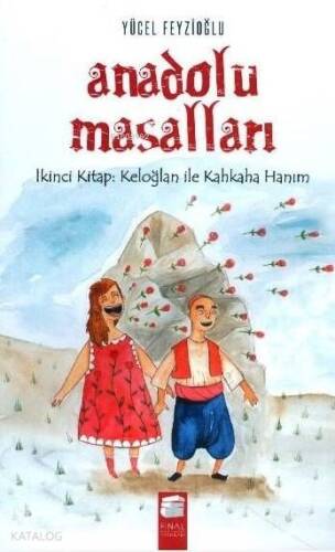 Anadolu Masalları 2; Keloğlan ile Kahkaha Hanım - 1