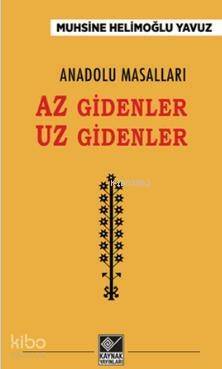 Anadolu Masalları - Az Gidenler Uz Gidenler - 1