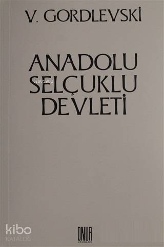 Anadolu Selçuklu Devleti - 1