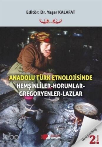 Anadolu Türk Etnolojisinde Hemşinliler-Horumlar-Gregoryenler - 1