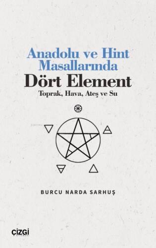 Anadolu ve Hint Masallarında Dört Element (Toprak, Hava, Ateş ve Su) - 1