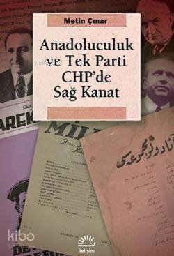 Anadoluculuk ve Tek Parti CHP'de Sağ Kanat - 1