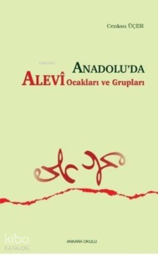 Anadolu'da Alevi Ocakları ve Grupları - 1