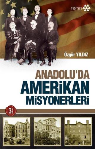 Anadolu'da Amerikan Misyonerliği - 1