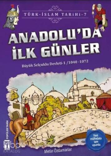 Anadolu'da İlk Günler; Büyük Selçuklu Devleti 1 (1040-1072) - 1