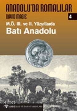 Anadolu'da Romalılar 4; M.Ö.III. ve II. Yüzyılda Batı Anadolu - 1