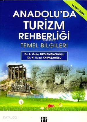 Anadolu'da Turizm Rehberliği; Temel Bilgileri - 1