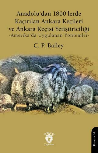 Anadolu’dan 1800’lerde Kaçırılan Ankara Keçileri ve Ankara Keçisi Yetiştiriciliği;Amerika’da Uygulanan Yöntemler - 1