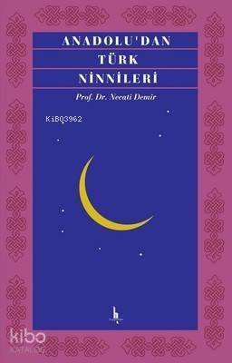 Anadolu'dan Türk Ninnileri - 1