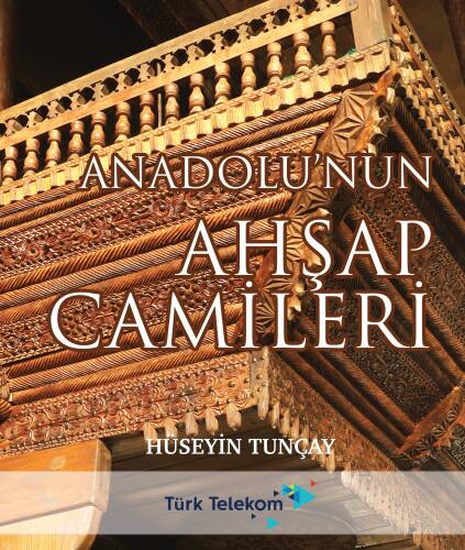 Anadolu'nun Ahşap Camileri - 1