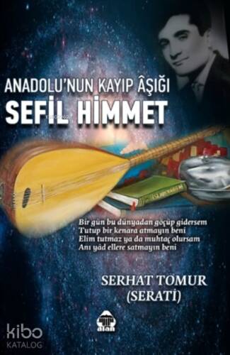 Anadolu’nun Kayıp Aşığı Sefil Himmet - 1