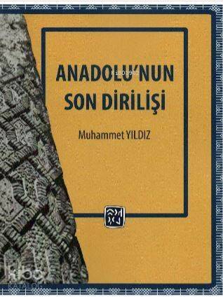 Anadolu'nun Son Dirilişi - 1