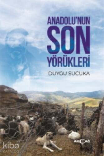 Anadolu'nun Son Yörükleri - 1