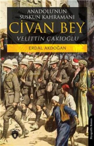 Anadolunun Suskun Kahramanı Civan Bey - 1