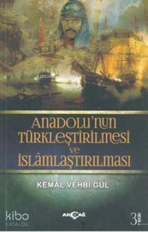 Anadolu'nun Türkleştirilmesi ve İslamlaştırılması - 1