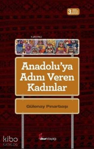 Anadolu'ya Adını Veren Kadınlar - 1