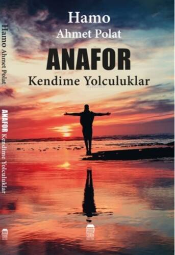 Anafor - Kendime Yolculuklar - 1