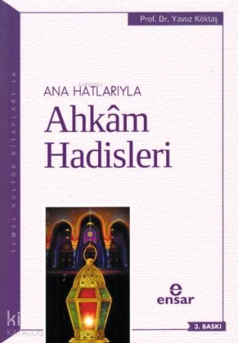 Anahatlarıyla Ahkam Hadisleri - 1