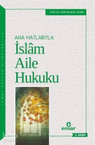 Anahatlarıyla İslam Aile Hukuku - 1