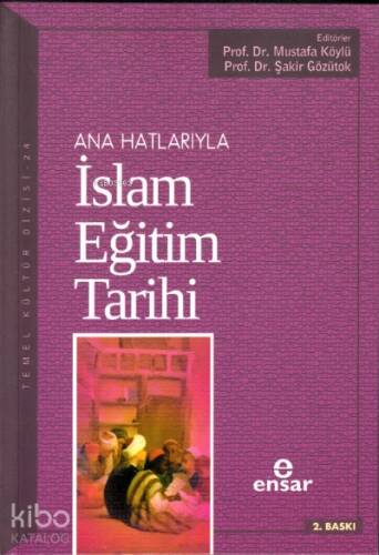 Anahatlarıyla İslam Eğitim Tarihi - 1