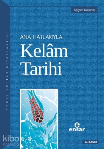 Anahatlarıyla Kelam Tarihi - 1