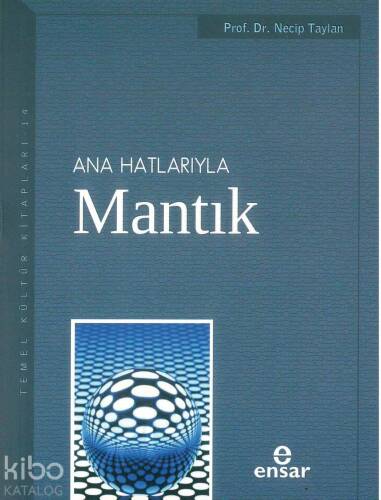 Anahatlarıyla Mantık - 1