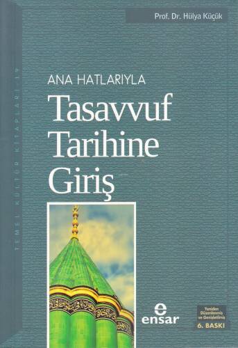 Anahatlarıyla Tasavvuf Tarihine Giriş - 1