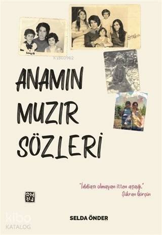 Anamın Muzır Sözleri - 1