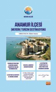 Anamur İlçesi;(Mersin) Turizm Destinasyonu - 1