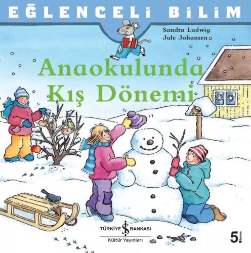 Anaokulunda Kış Dönemi; Eğlenceli Bilim - 1