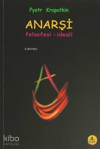 Anarşi Felsefesi - İdeali - 1