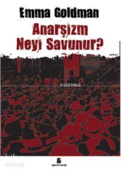 Anarşizm Neyi Savunur? - 1