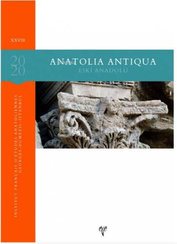 Anatolia Antiqua / Eski Anadolu XXVIII - 1