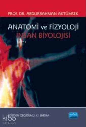 Anatomi ve Fizyoloji İnsan Biyolojisi - 1