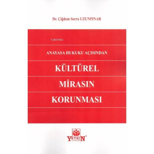 Anayasa Hukuku Açısından Kültürel Mirasın Korunması - 1