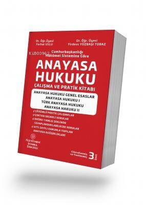 Anayasa Hukuku Çalışma ve Pratik Kitabı;Anayasa Hukuku Genel Esaslar Anayasa Hukuku I - Türk Anayasa Hukuku Anayasa Hukuku II - 1