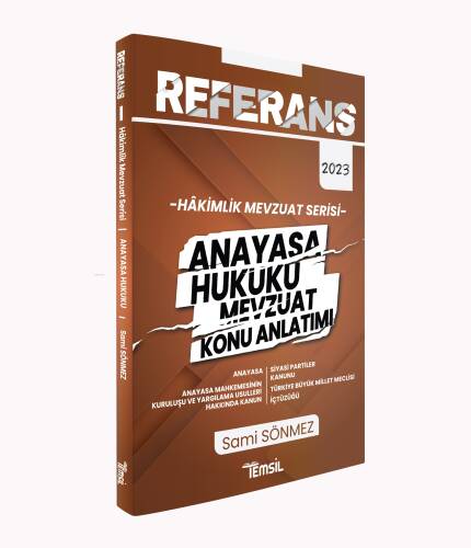 Anayasa Hukuku Mevzuat Konu Anlatımı;Referans Hâkimlik Mevzuat Serisi - 1