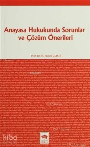 Anayasa Hukukunda Sorunlar ve Çözüm Önerileri - 1