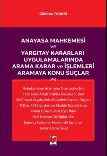 Anayasa Mahkemesi ve Yargıtay Kararları Uygulamalarında Arama Karar ve İşlemleri Aramaya Konu Suçlar - 1