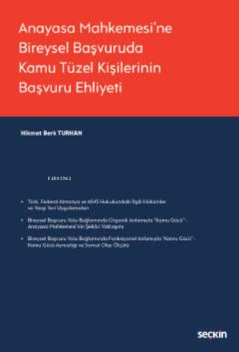 Anayasa Mahkemesi'ne Bireysel Başvuruda Kamu Tüzel Kişilerinin Başvuru Ehliyeti - 1