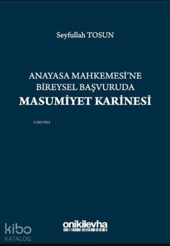 Anayasa Mahkemesi'ne Bireysel Başvuruda Masumiyet Karinesi - 1