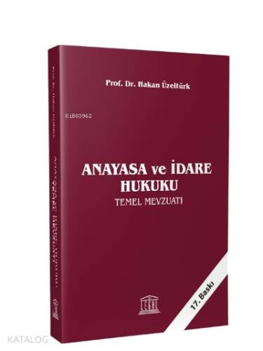 Anayasa ve İdare Hukuku Temel Mevzuatı - 1