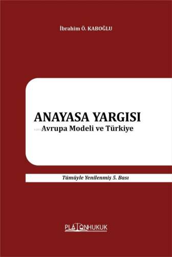 Anayasa Yargısı Avrupa Modeli Ve Türkiye - 1