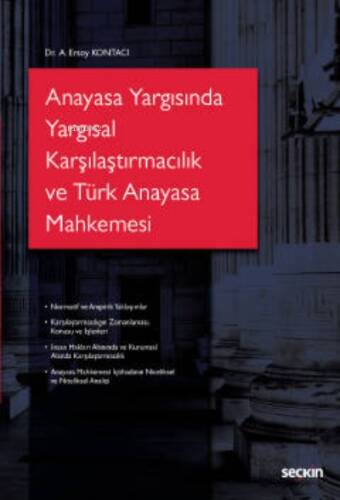 Anayasa Yargısında Yargısal Karşılaştırmacılık ve Türk Anayasa Mahkemesi - 1