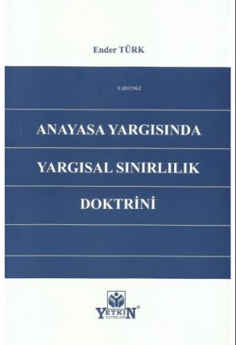 Anayasa Yargısında Yargısal Sınırlılık Doktirini - 1