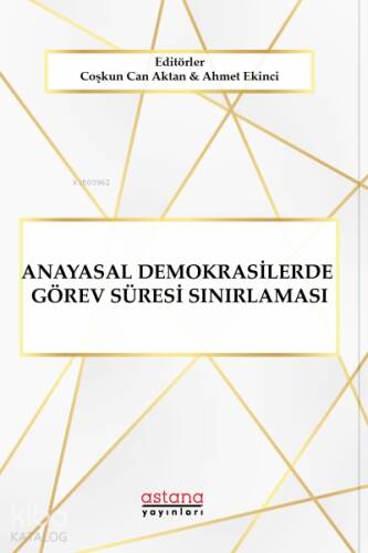 Anayasal Demokrasilerde Görev Sınırlaması - 1